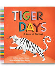 Tiger Days | A Book Of Feelings